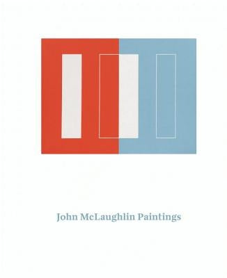John McLaughlin Paintings: Total Abstraction by Barron, Stephanie
