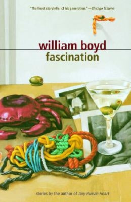 Fascination: Stories by Boyd, William