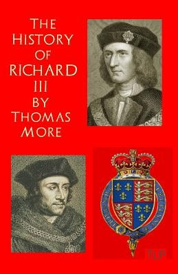 The History of King Richard III by Webb, Simon