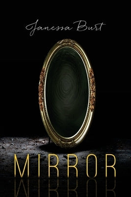 Mirror by Burt, Janessa