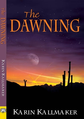 The Dawning by Kallmaker, Karin