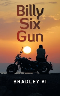 Billy Six Gun by VI, Bradley
