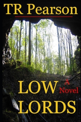 Low Lords by Pearson, T. R.