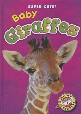 Baby Giraffes by Borgert-Spaniol, Megan