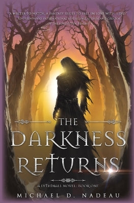 The Darkness Returns by Nadeau, Michael D.