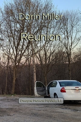 Reunion: Dwayne Morrow Mystery #1 by Miller, Nicki