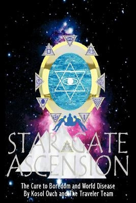Star Gate Ascension by Ouch, Kosol