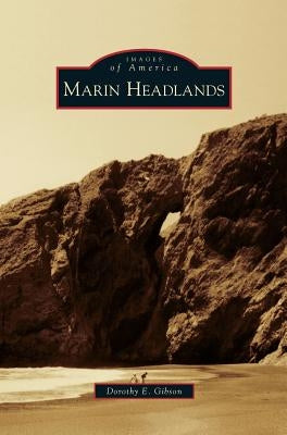 Marin Headlands by Gibson, Dorothy E.