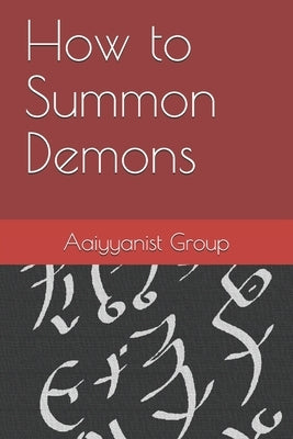 How to Summon Demons by Group, Aaiyyanist