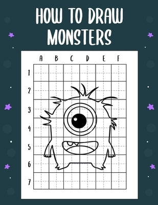 How to draw monsters: guide to draw monsters for Kids and adults to Learn to Draw Cute Stuff (How to draw) by Press, Zxr