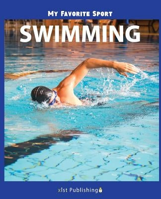 My Favorite Sport: Swimming by Streza, Nancy