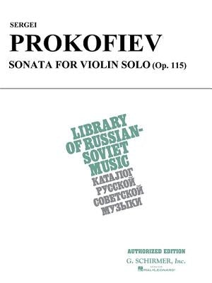 Sergei Prokofiev Sonata for Violin Solo: (Op. 115) by Prokofiev, Sergei