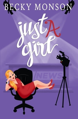 Just a Girl by Monson, Becky