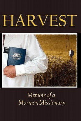 Harvest: Memoir of a Mormon Missionary by Young, Jacob