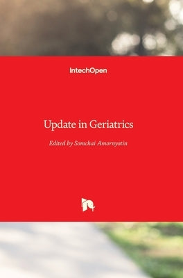 Update in Geriatrics by Amornyotin, Somchai