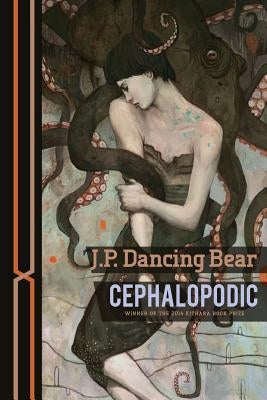 Cephalopodic by Dancing Bear, J. P.