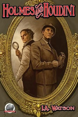 Holmes and Houdini by Davis, Rob