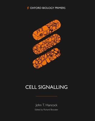 Cell Signalling by Hancock, John