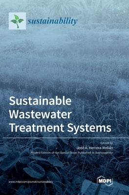 Sustainable Wastewater Treatment Systems by Herrera-Melián, José A.