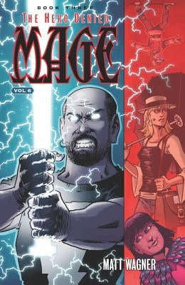 Mage Book Three: The Hero Denied Part Two (Volume 6) by Wagner, Matt