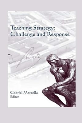 Teaching Strategy: Challenge and Response by Institute, Strategic Studies