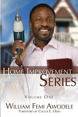 Home Improvement Series by Awodele, William Femi