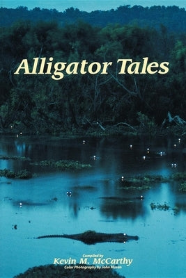 Alligator Tales by McCarthy, Kevin M.