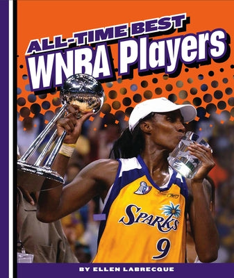 All-Time Best WNBA Players by Labrecque, Ellen