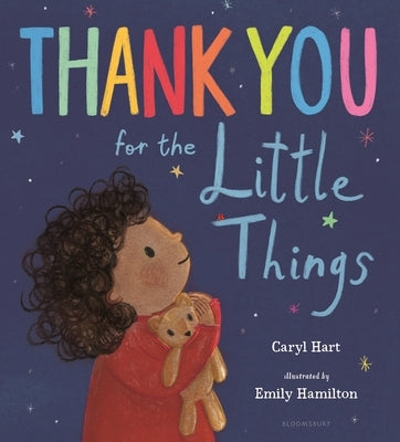Thank You for the Little Things by Hart, Caryl