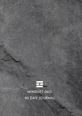 Mindset Dad 90 Day Journal by Bradshaw, Stephen