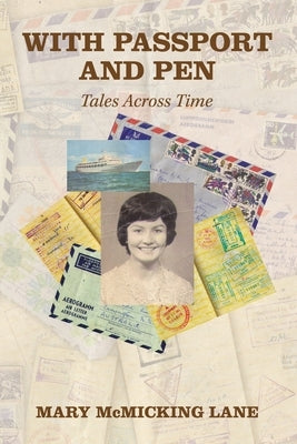 With Passport and Pen: Tales Across Time by Lane, Mary McMicking