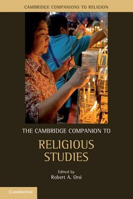 The Cambridge Companion to Religious Studies by Orsi, Robert A.