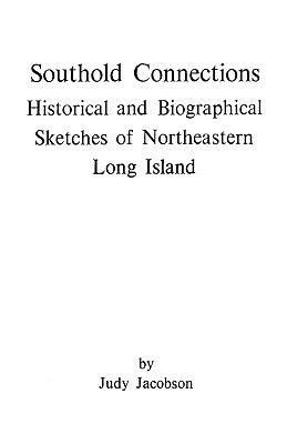 Southold Connections by Jacobson, Judy
