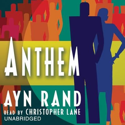 Anthem by Rand, Ayn