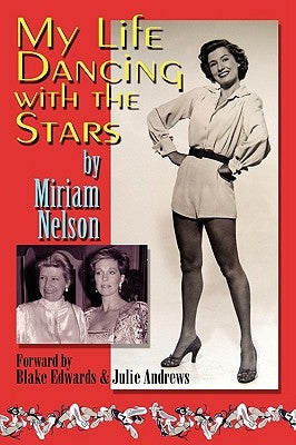 My Life Dancing with the Stars by Nelson, Miriam