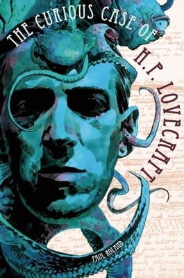 The Curious Case of H. P. Lovecraft by Roland, Paul