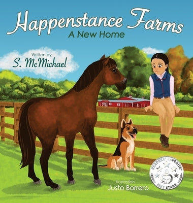 Happenstance Farms: A New Home by McMichael, S.