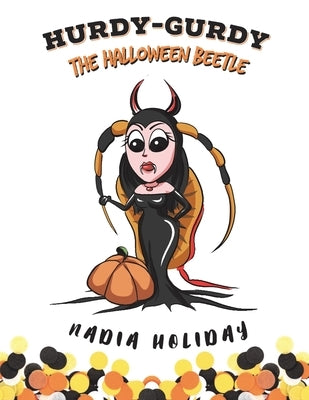 Hurdy-Gurdy the Halloween Beetle by Holiday, Nadia