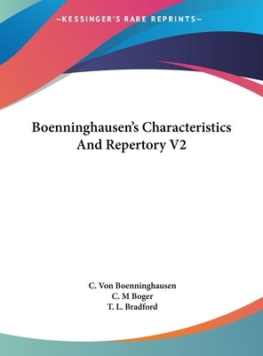 Boenninghausen's Characteristics and Repertory V2 by Boenninghausen, C. Von