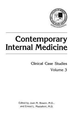 Contemporary Internal Medicine: Clinical Case Studies by Bowen, Juan M.