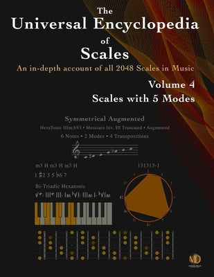 The Universal Encyclopedia of Scales Volume 4: Scales with 5 modes by Ramos, Ariel J.