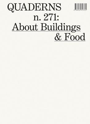 About Buildings & Food: Quaderns #271 by Monteys, Xavier