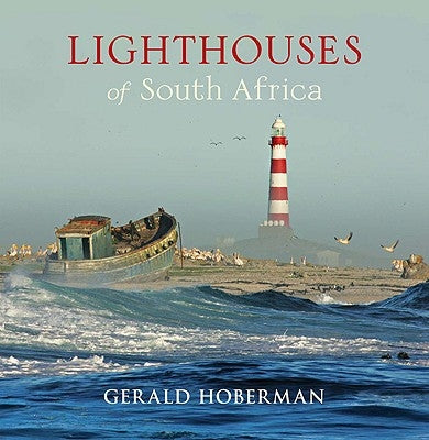 Lighthouses of South Africa by Hoberman, Gerald