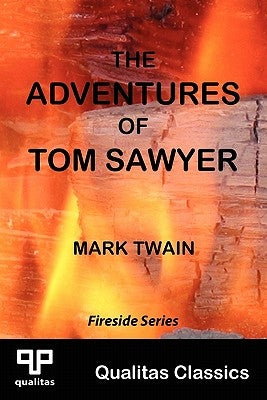 The Adventures of Tom Sawyer (Qualitas Classics) by Twain, Mark