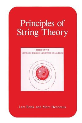 Principles of String Theory by Brink, Lars