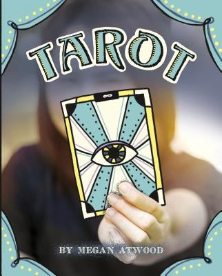 Tarot by Atwood, Megan