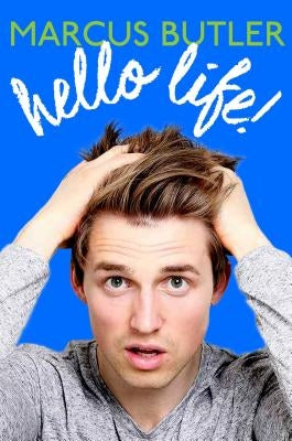 Hello Life! by Butler, Marcus