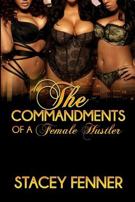 Commandments Of Female Hustler by Lynne, Tiffany