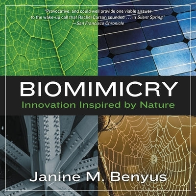 Biomimicry Lib/E: Innovation Inspired by Nature by Benyus, Janine M.