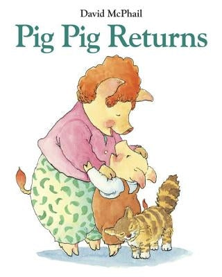 Pig Pig Returns by McPhail, David